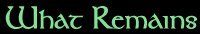 What Remains