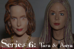 Series 6 - Tara and Anya
