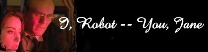 I, Robot -- You, Jane